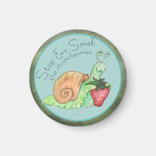 Stop and Smell the Strawberries Snail Magnet