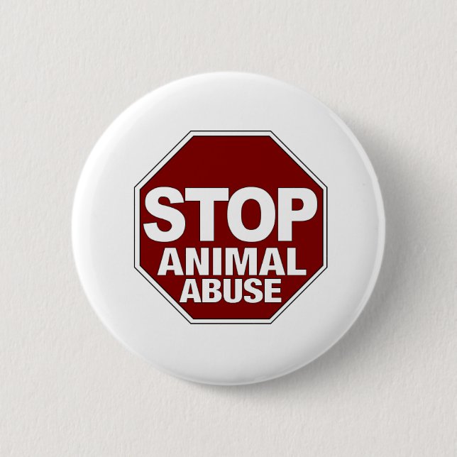 Stop Animal Abuse 6 Cm Round Badge (Front)