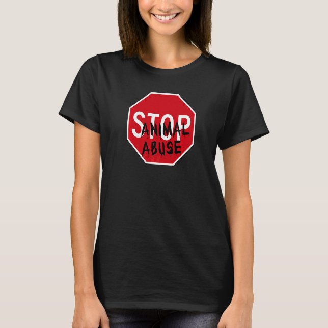 Stop Animal Abuse T-Shirt (Front)