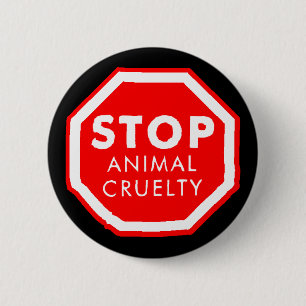 Stop Animal Cruelty 6 Cm Round Badge