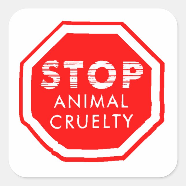 Stop Animal Cruelty Square Sticker (Front)