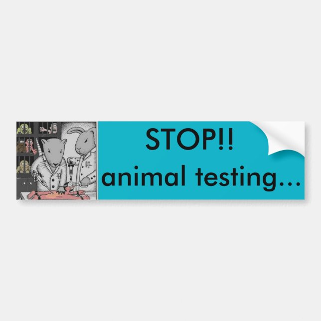 Stop animal testing bumper sticker!! sticker (Front)