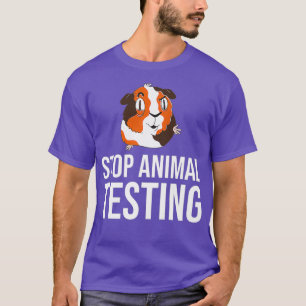 Stop Animal Testing Guinea Pig Hamster Rodent T-Shirt