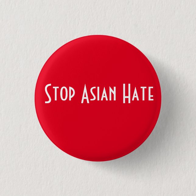 Stop Asian Hate 3 Cm Round Badge (Front)