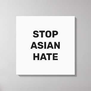Stop Asian Hate, black white Canvas Print