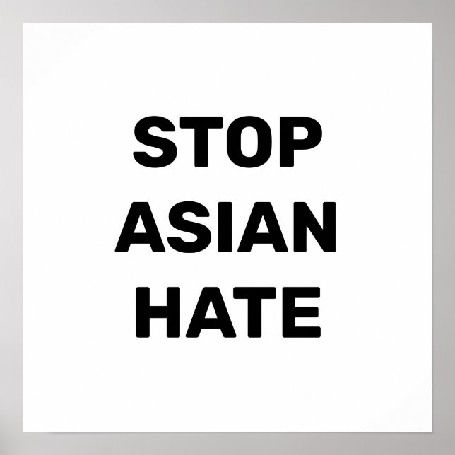 Stop Asian Hate, black white Poster (Front)