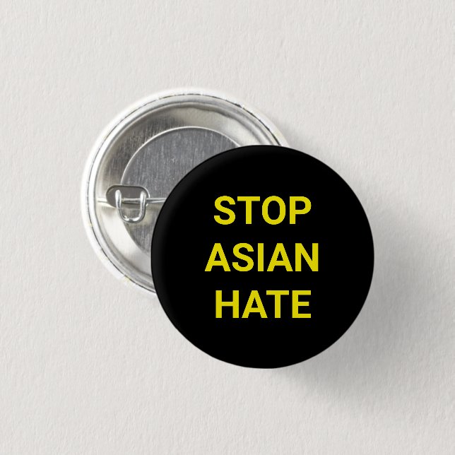 Stop Asian Hate, black yellow Pin Button (Front & Back)