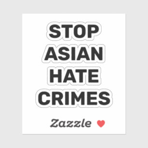 Stop Asian Hate Crimes, black white Sticker