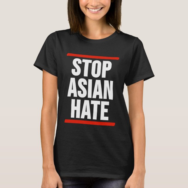 Stop Asian Hate T-Shirt (Front)
