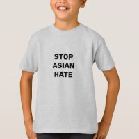 Stop Asian Hate,  T-Shirt