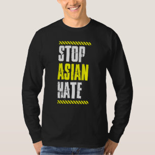 Stop Asian Hate Warning Tape American Pride Love A T-Shirt