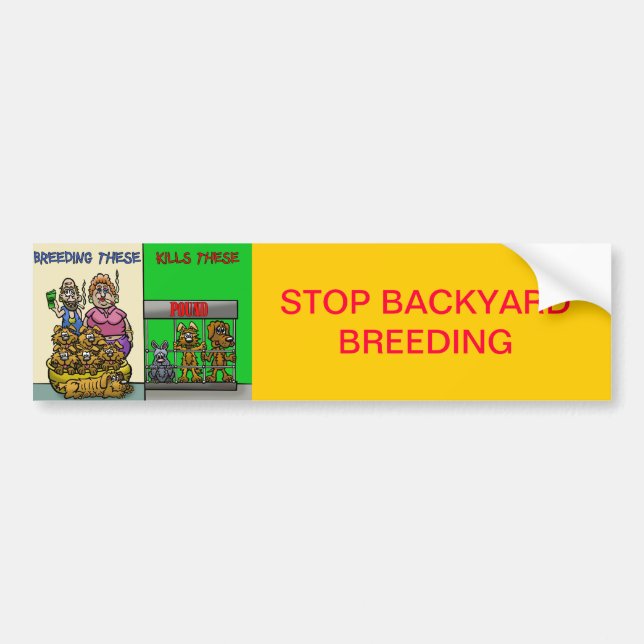 STOP BACKYARD BREEDING BUMPER STICKER (Front)