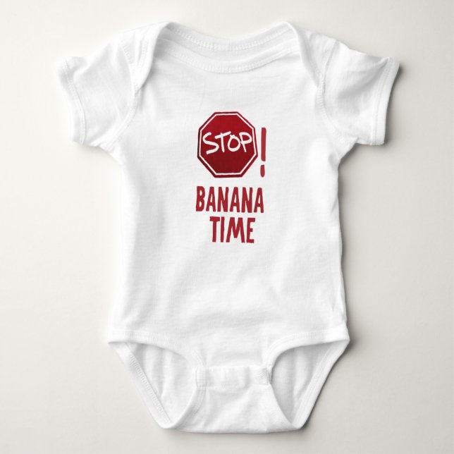 Stop! Banana time! Baby Bodysuit (Front)