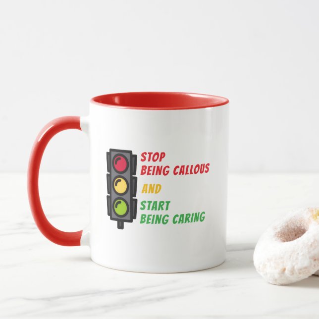 "Stop Being Callous" Mug (With Donut)