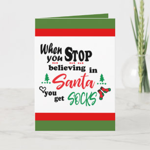 Stop believing in Santa socks card