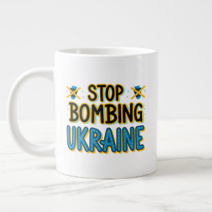 Stop Bombing Ukraine Speciality Jumbo Mug