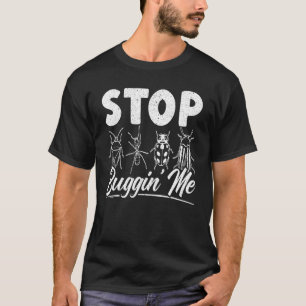 Stop Buggin Me Entomology Insect Catching Ladybug  T-Shirt
