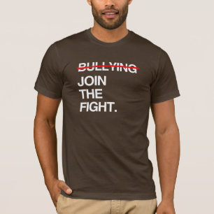 STOP BULLYING JOIN THE FIGHT T-Shirt