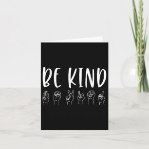Stop Bullying Kindness S Be Kind Sign Language Card