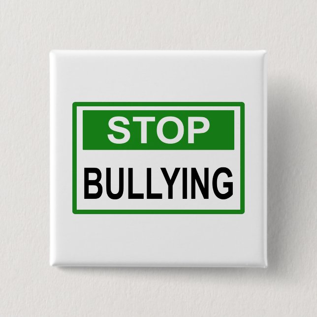 Stop Bullying Sign green 15 Cm Square Badge (Front)