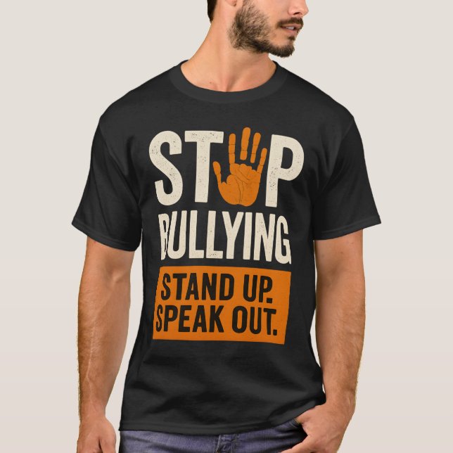 STOP BULLYING – STAND UP. SPEAK OUT. T-Shirt (Front)