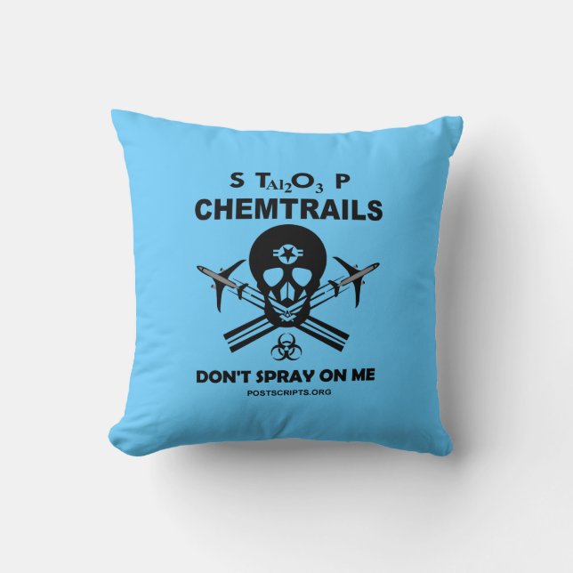 Stop Chemtrails - Don't Spray on Me! Cushion (Front)