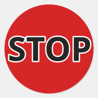 Stop Classic Round Sticker
