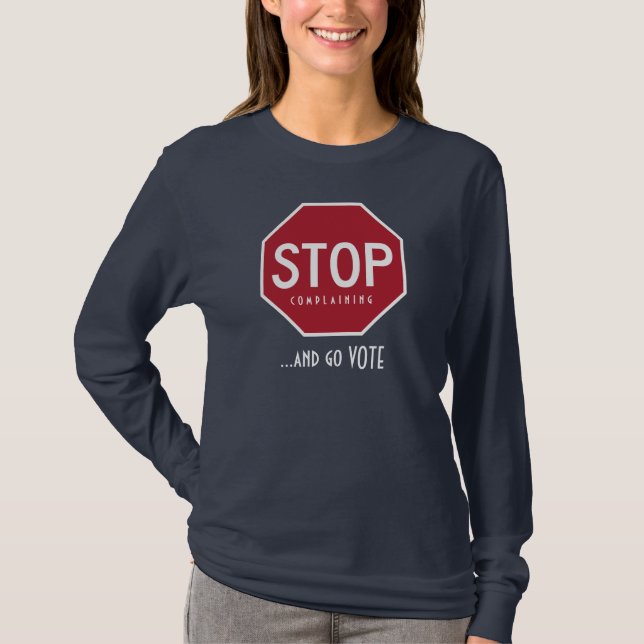 STOP Complaining And Go VOTE T-Shirt (Red) (Front)