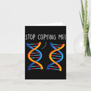 Stop copying funny science pun dna joke biology card
