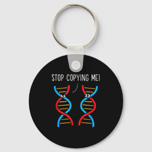 Stop copying funny science pun dna joke biology key ring