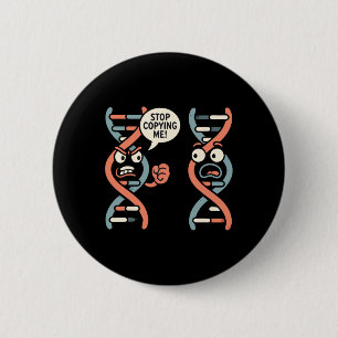 Stop Copying Me Funny Science Dna Biology Teacher  6 Cm Round Badge
