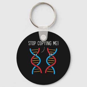 Stop Copying Me Funny Science Pun Dna Joke Biology Key Ring