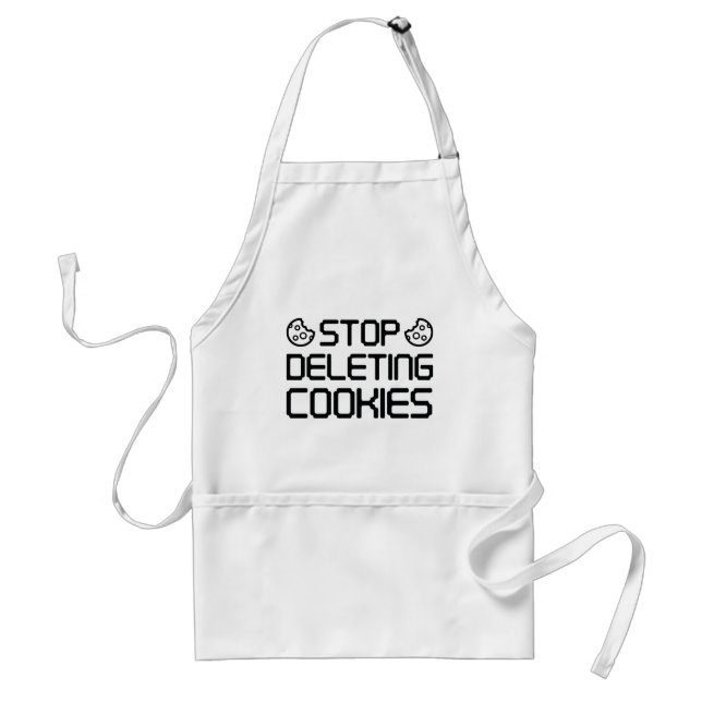 Stop Deleting Cookies Standard Apron (Front)