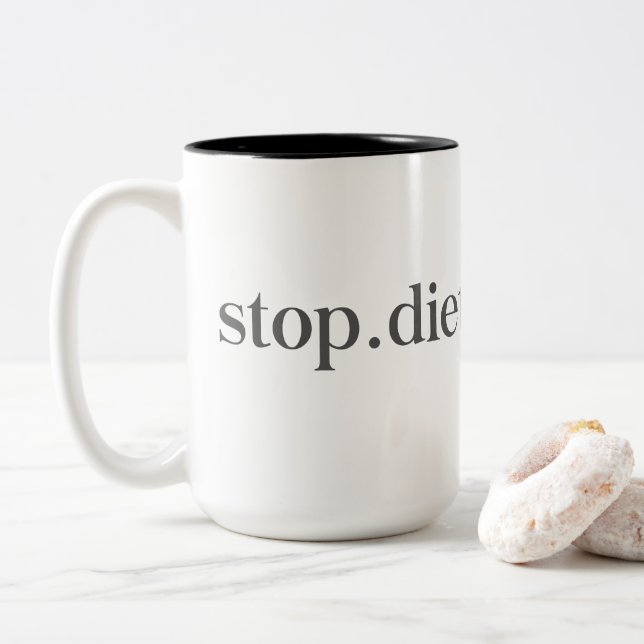 Stop. Dieting. Forever. Mug (With Donut)