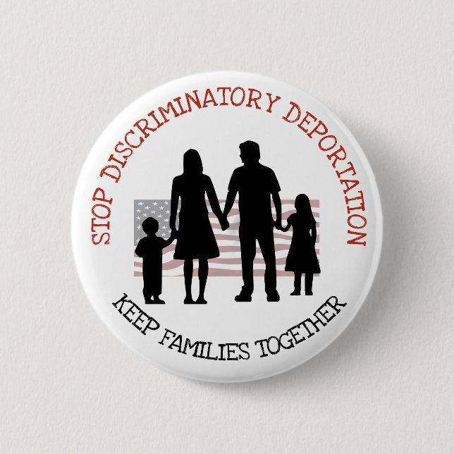 Stop Discriminator Deportation Immigration Button (Front)