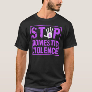 Stop Domestic Violence Domestic Violence Warrior S T-Shirt