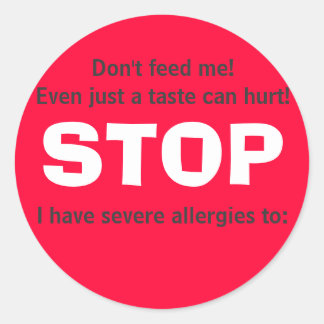 STOP, Don't feed me! Classic Round Sticker