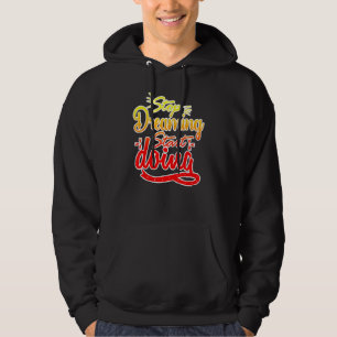 Stop Dreaming Start Doing Anti Couch Potato Wear P Hoodie