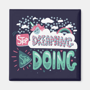 Stop Dreaming, Start Doing Dark Blue Magnet