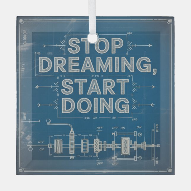 Stop Dreaming, Start Doing Glass Tree Decoration (Front)