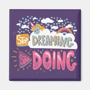 Stop Dreaming, Start Doing Indigo Magnet