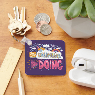 Stop Dreaming, Start Doing Indigo Metal Key Ring