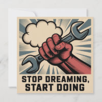 Stop Dreaming, Start Doing