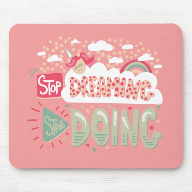 Stop Dreaming, Start Doing Light Salmon Mouse Pad (Front)