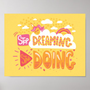 Stop Dreaming, Start Doing Pale Yellow Poster