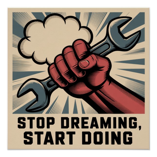 Stop Dreaming, Start Doing Poster (Front)