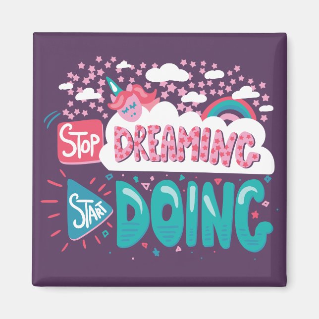 Stop Dreaming, Start Doing Purple Magnet (Front)