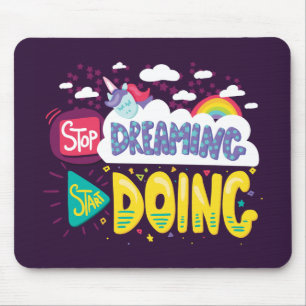 Stop Dreaming, Start Doing Purple-Yellow Mouse Pad