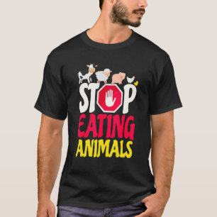 Stop Eating Animals Cow Sheep Pig Chicken Go Vegan T-Shirt