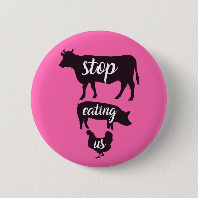 Stop Eating Us - Vegan Animal Rights Badge Button (Front)
